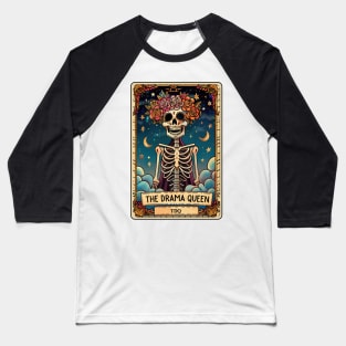 The Drama Queen, funny skeleton tarot card Baseball T-Shirt